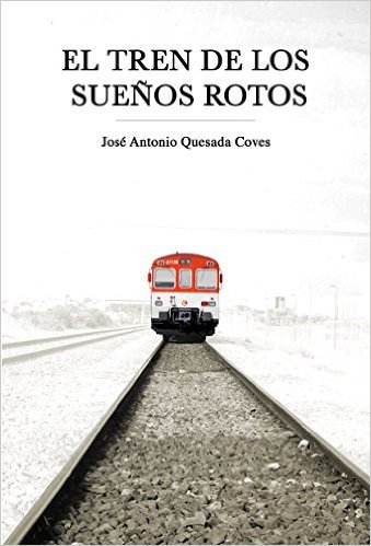 Portada de EL TREN DE LOS SUEÑOS ROTOS