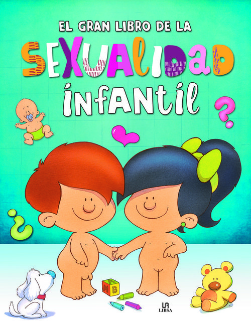 Portada del libro EL GRAN LIBRO DE LA SEXUALIDAD INFANTIL