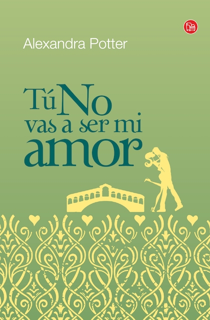 Portada de TÚ NO VAS A SER MI AMOR