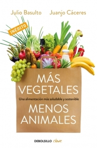 Portada del libro MÁS VEGETALES, MENOS ANIMALES. Una alimentación más saludable y sostenible