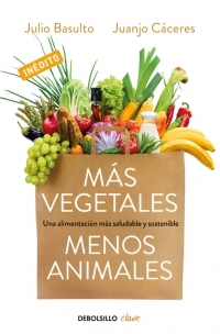 Portada de MÁS VEGETALES, MENOS ANIMALES. Una alimentación más saludable y sostenible