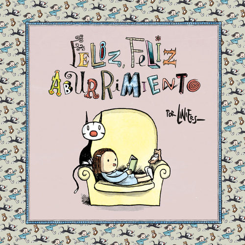 Portada del libro FELIZ FELIZ ABURRIMIENTO