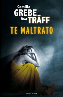 Portada del libro TE MALTRATO