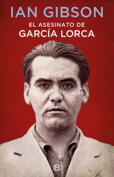 Portada de EL ASESINATO DE GARCÍA LORCA