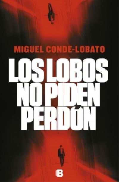 Portada del libro LOS LOBOS NO PIDEN PERDÓN