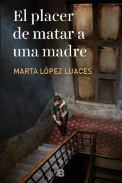 Portada de EL PLACER DE MATAR A UNA MADRE