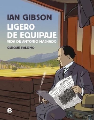 Portada del libro LIGERO DE EQUIPAJE. VIDA DE ANTONIO MACHADO