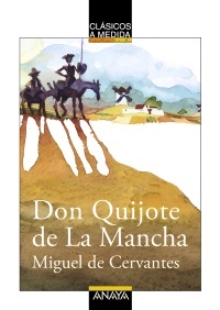 Portada de DON QUIJOTE DE LA MANCHA. Clásicos a medida