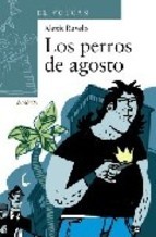 Portada del libro LOS PERROS DE AGOSTO