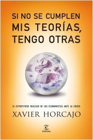 Portada del libro SI NO SE CUMPLEN MIS TEORÍAS, TENGO OTRAS