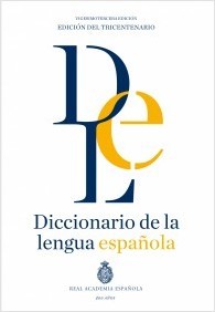 Portada de DICCIONARIO DE LA LENGUA ESPAÑOLA. Edición del tricentenario