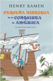 Portada de PEQUEÑA HISTORIA DE LA CONQUISTA DE AMÉRICA
