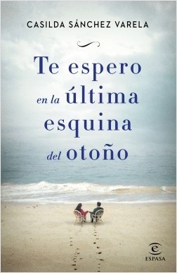 Portada del libro TE ESPERO EN LA ÚLTIMA ESQUINA DEL OTOÑO