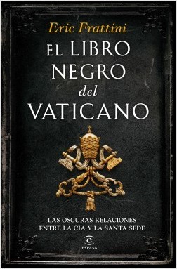 Portada de EL LIBRO NEGRO DEL VATICANO. Las oscuras relaciones entre la CIA y la Santa Sede