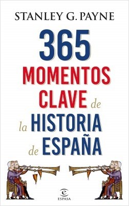 Portada de 365 MOMENTOS CLAVE DE LA HISTORIA DE ESPAÑA