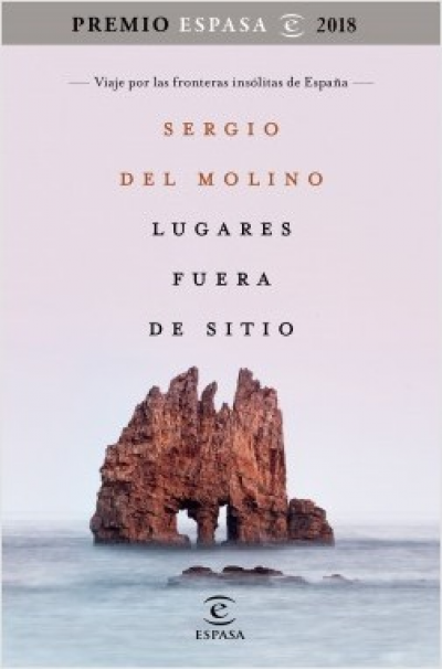 Portada del libro LUGARES FUERA DE SITIO. Viaje por las fronteras insólitas de España