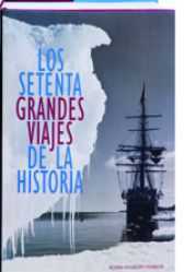 Portada de LOS SETENTA (70) GRANDES VIAJES DE LA HISTORIA