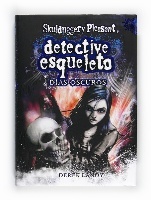 Portada de DETECTIVE ESQUELETO. Días oscuros (Skulduggery Pleasant)