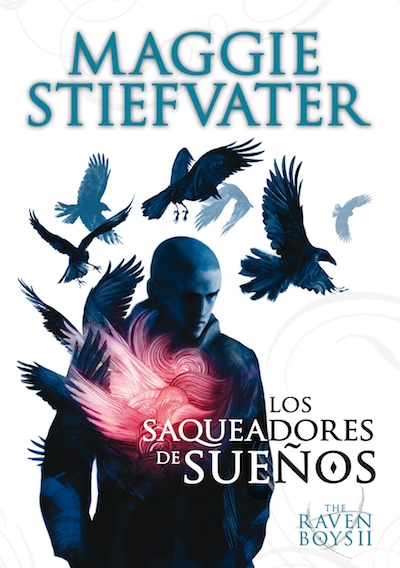 Portada del libro THE RAVEN BOYS: LOS SAQUEADORES DE SUEÑOS