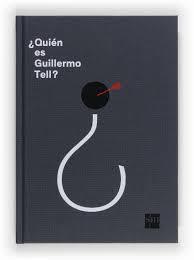 Portada de ¿QUIÉN ES GUILLERMO TELL?