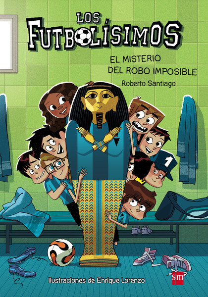 Portada del libro LOS FUTBOLÍSIMOS 5 : EL MISTERIO DEL ROBO IMPOSIBLE