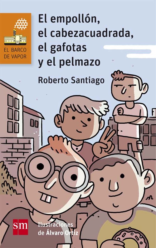 Portada del libro EL EMPOLLÓN, EL CABEZA CUADRADA, EL GAFOTAS Y EL PELMAZO