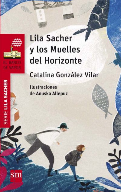 Portada del libro LILA SACHER Y LOS MUELLES DEL HORIZONTE