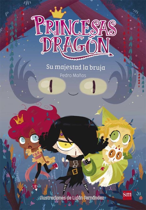 Portada del libro PRINCESAS DRAGÓN: Su majestad la bruja