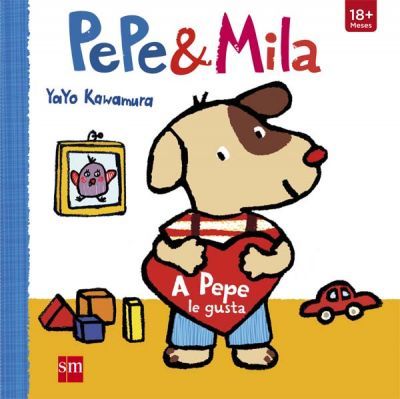 Portada de PEPE & MILA: A PEPE LE GUSTA