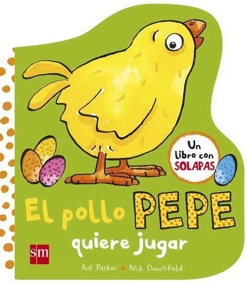 Portada del libro EL POLLO PEPE QUIERE JUGAR