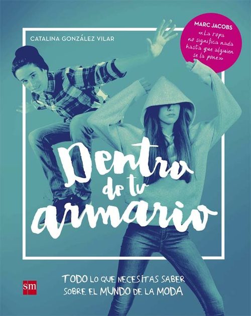 Portada de DENTRO DE TU ARMARIO. Todo lo que necesitas saber sobre el mundo de la moda