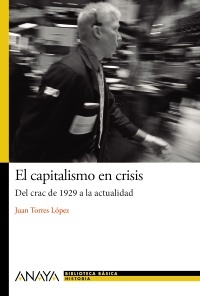 Portada del libro EL CAPITALISMO EN CRISIS: del crac de 1929 a la actualidad
