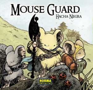 Portada del libro MOUSE GUARD 3. Hacha negra