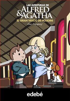 Portada de EL GRAN TRUCO DE HOUDINI. Las aventuras de Alfred & Agatha 5