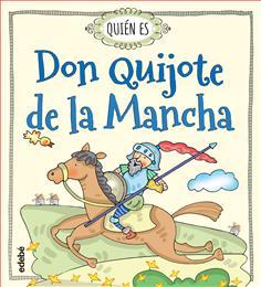 Portada de QUIÉN ES DON QUIJOTE DE LA MANCHA