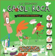 Portada del libro LOS HERMANOS GASOL Y ROCA PRESENTAN, LUIS Y EL SEÑOR KANDINSKY