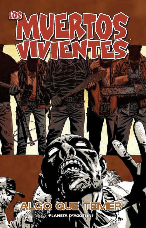 Portada del libro LOS MUERTOS VIVIENTES Nº17. Algo que temer