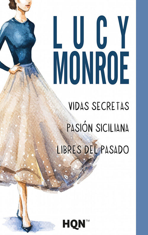 Portada del libro VIDAS SECRETAS; PASION SICILIANA; LIBRES DEL PASADO