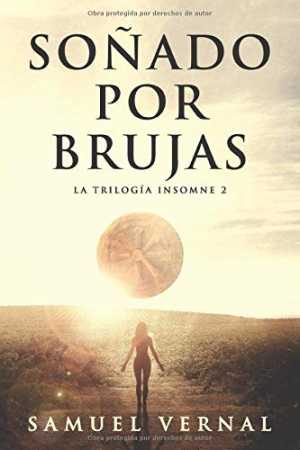 Portada del libro SOÑADO POR BRUJAS. La trilogía insomne 2