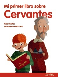 Portada de MI PRIMER LIBRO SOBRE CERVANTES