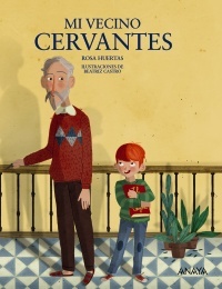 Portada de MI VECINO CERVANTES