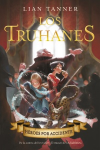 Portada del libro LOS TRUHANES 1. Héroes por accidente