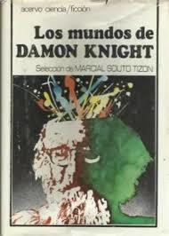 Portada de LOS MUNDOS DE DAMON KNIGHT