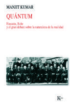 Portada de QUÁNTUM: Einstein, Bohr y el gran debate sobre la naturaleza de la realidad