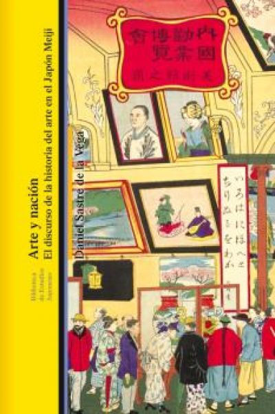Portada del libro ARTE Y NACIÓN. El discurso de la historia del arte en el Japón Meiji