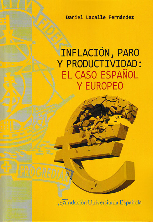 Portada del libro INFLACIÓN PARO Y PRODUCTIVIDAD: EL CASO ESPAÑOL Y EUROPEO