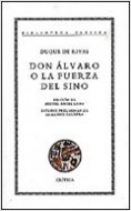 Portada de D. ÁLVARO O LA FUERZA DEL SINO