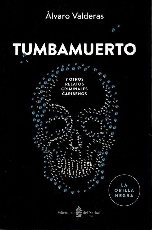 Portada de TUMBAMUERTO y otros relatos criminales caribeños