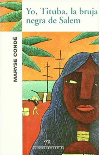 Portada del libro YO, TITUBA, LA BRUJA NEGRA DE SALEM