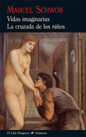 Portada de VIDAS IMAGINARIAS  y LA CRUZADA DE LOS NIÑOS